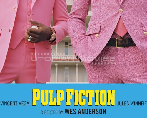 Pulp Fiction #1 - Wes Anderson